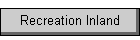 Recreation Inland